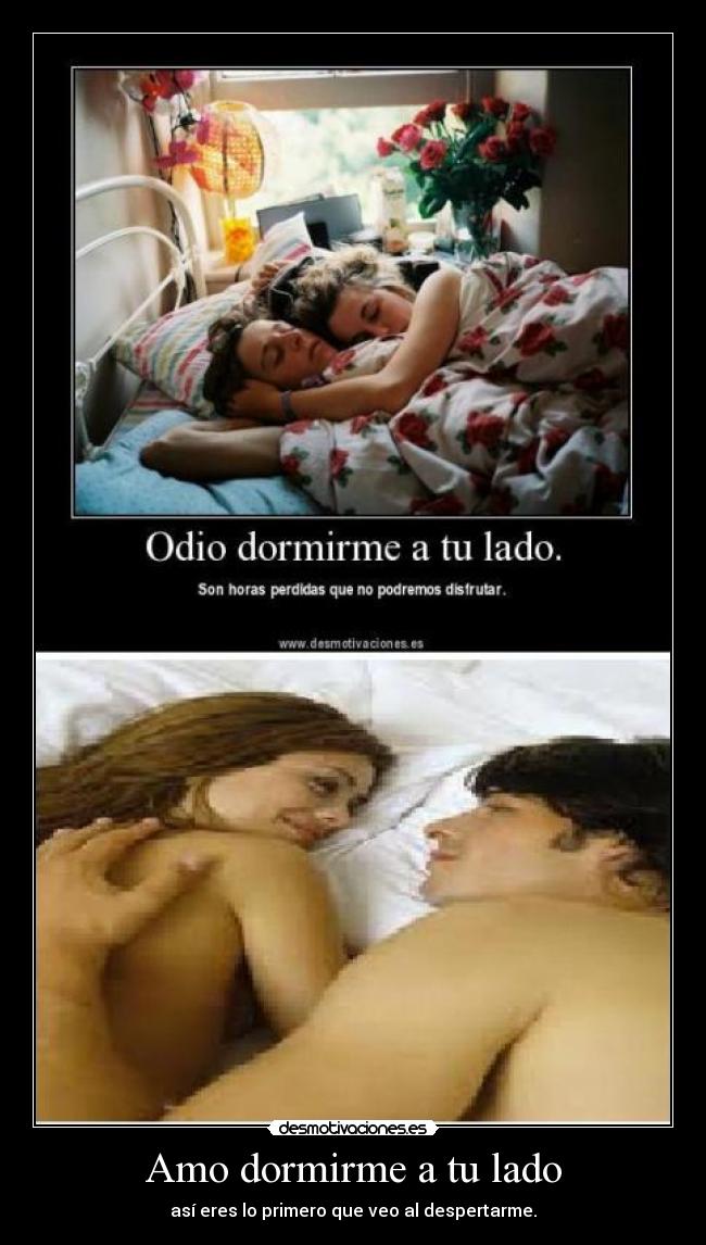 Amo dormirme a tu lado - 