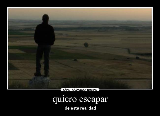 quiero escapar - 