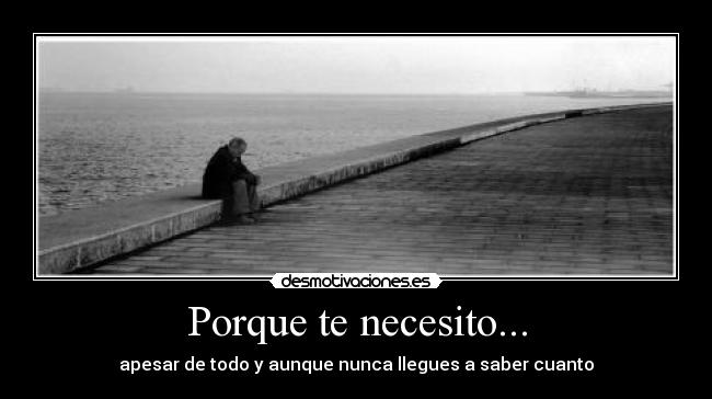 Porque te necesito... - 