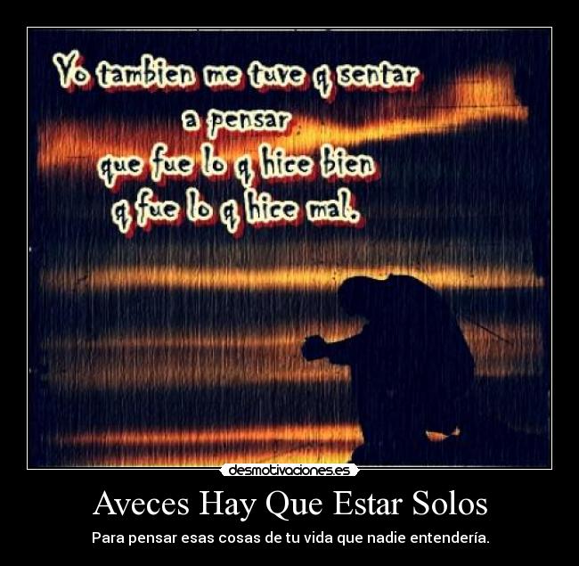 Aveces Hay Que Estar Solos -