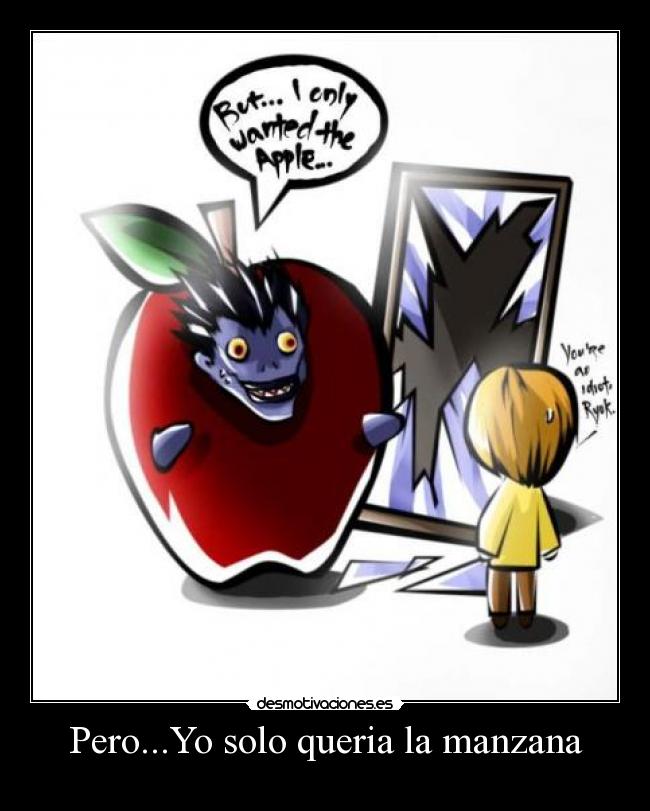 Pero...Yo solo queria la manzana - 