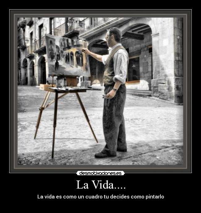 La Vida.... -