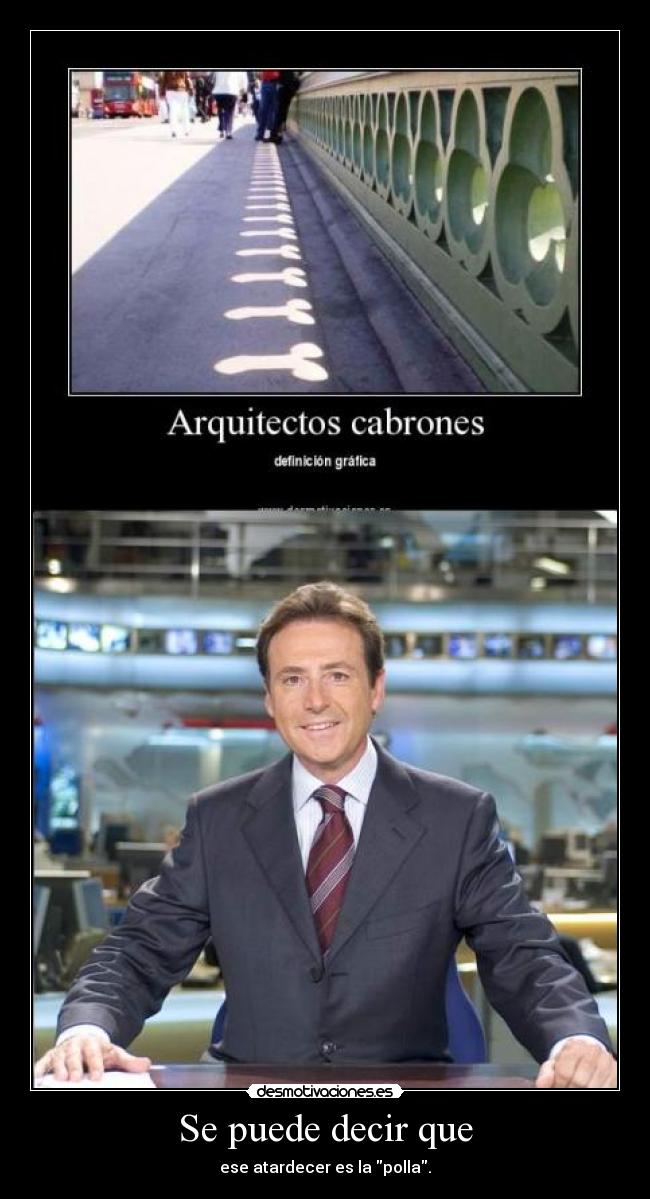 Se puede decir que -