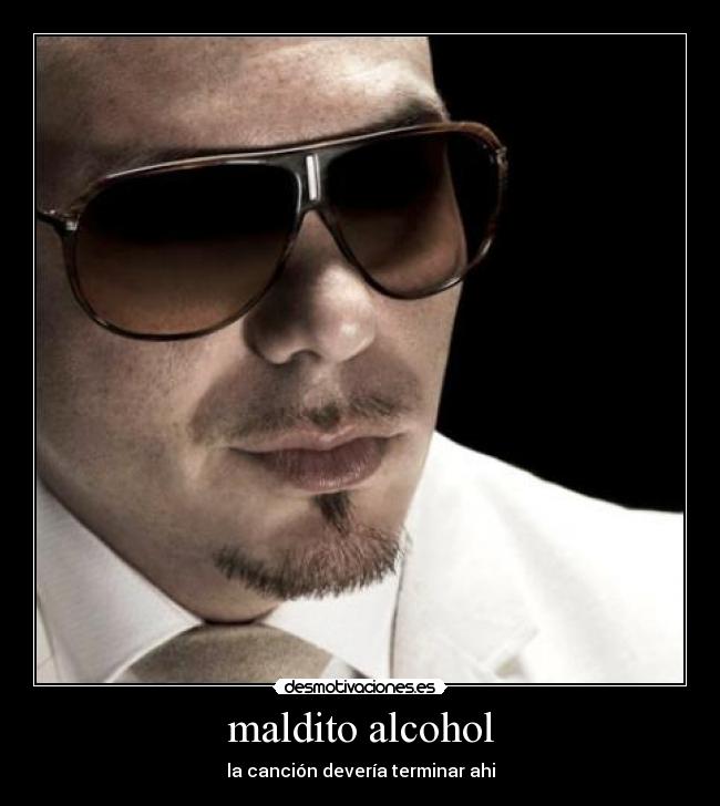 maldito alcohol - la canción devería terminar ahi