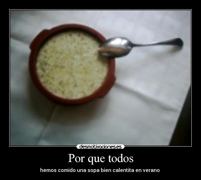 carteles sopa caliente verano todos desmotivaciones