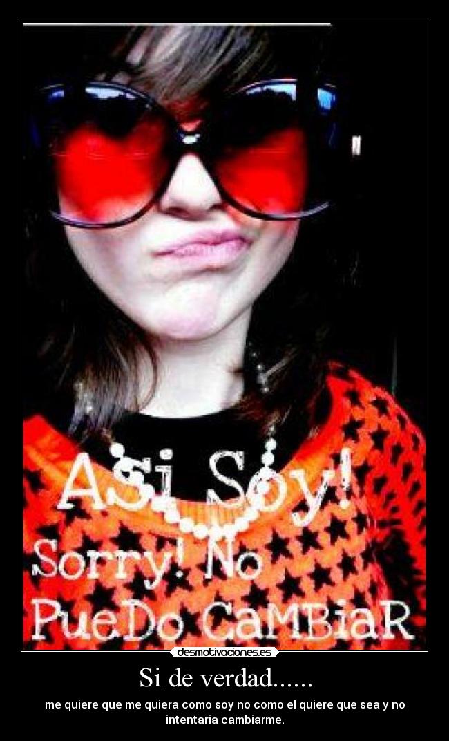 Si de verdad...... -