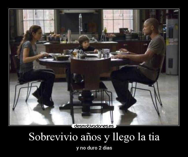 Sobrevivio años y llego la tia -