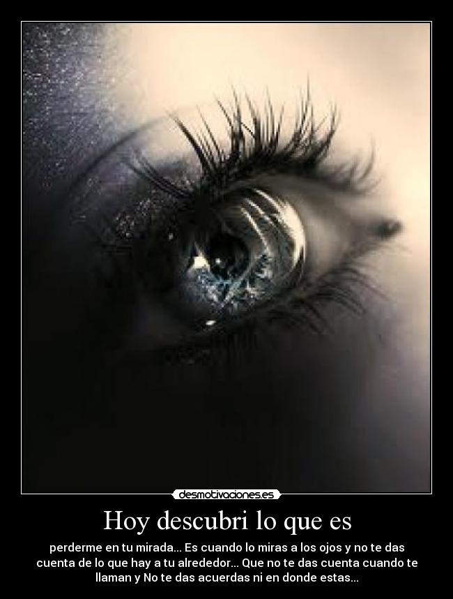 Hoy descubri lo que es -