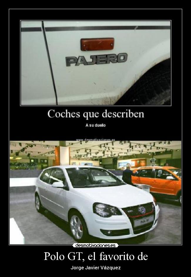 Polo GT, el favorito de - Jorge Javier Vázquez