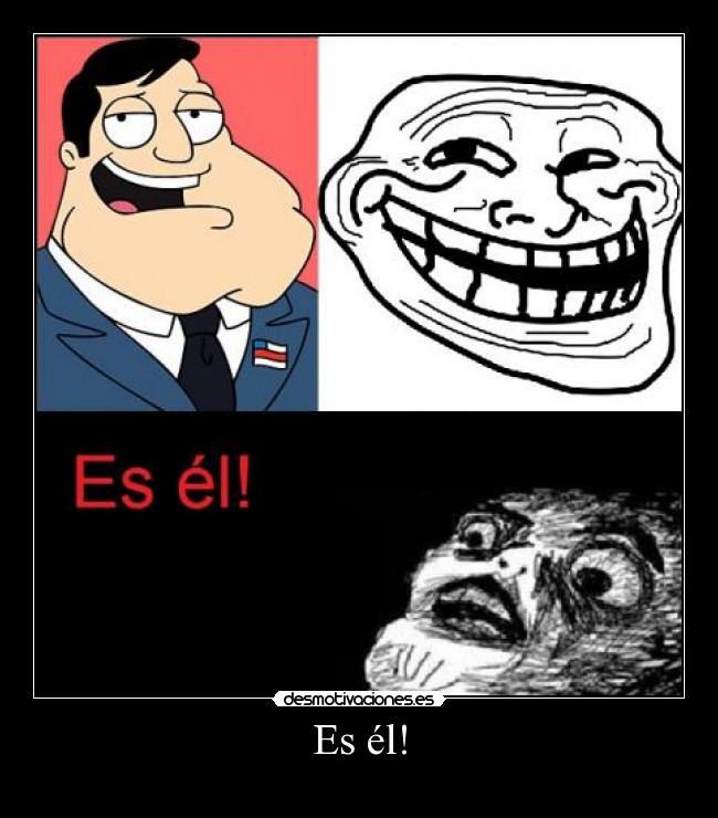 Es él! -