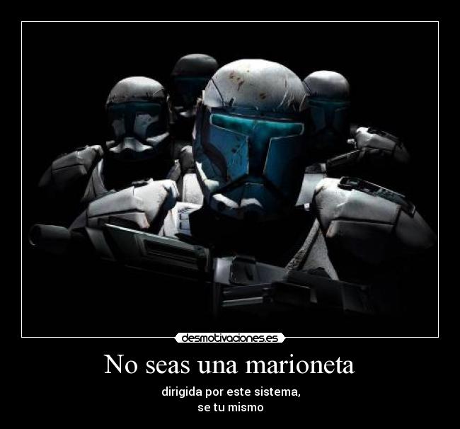 No seas una marioneta - 