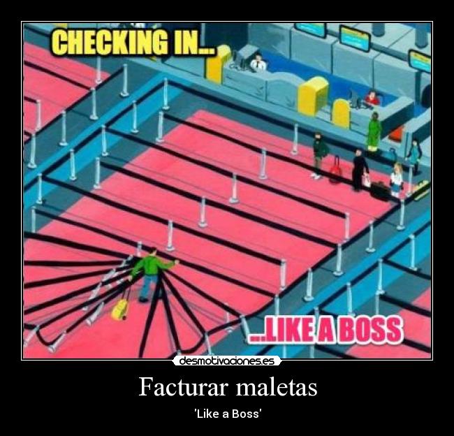 Facturar maletas - Like a Boss