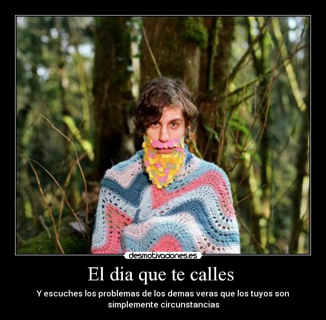El dia que te calles  - 