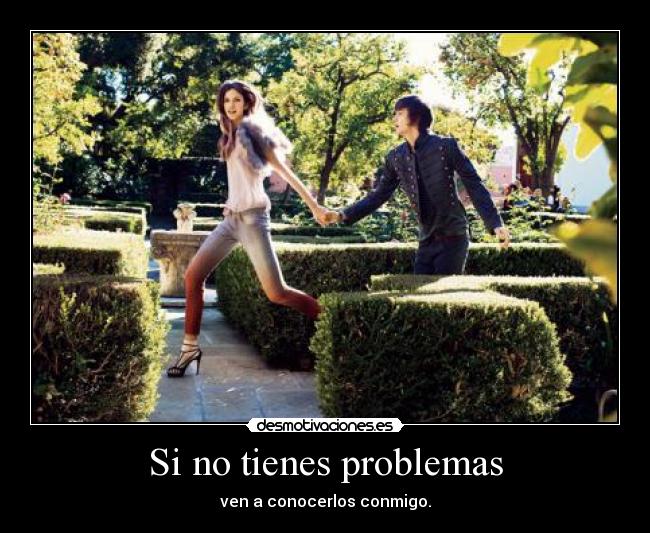 Si no tienes problemas - 
