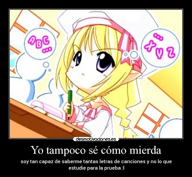 Yo tampoco sé cómo mierda - 