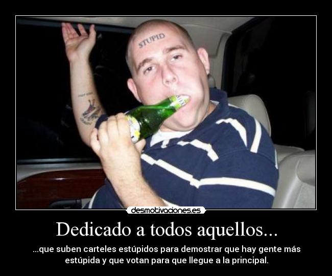 Dedicado a todos aquellos... -