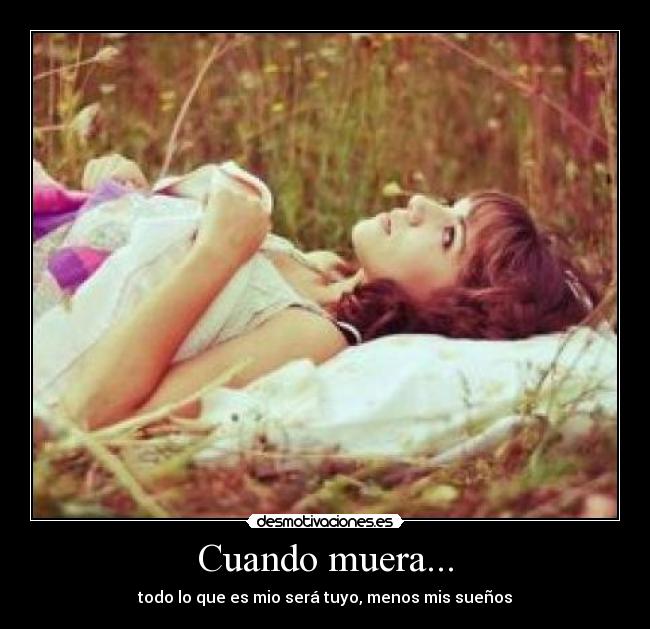 Cuando muera... -