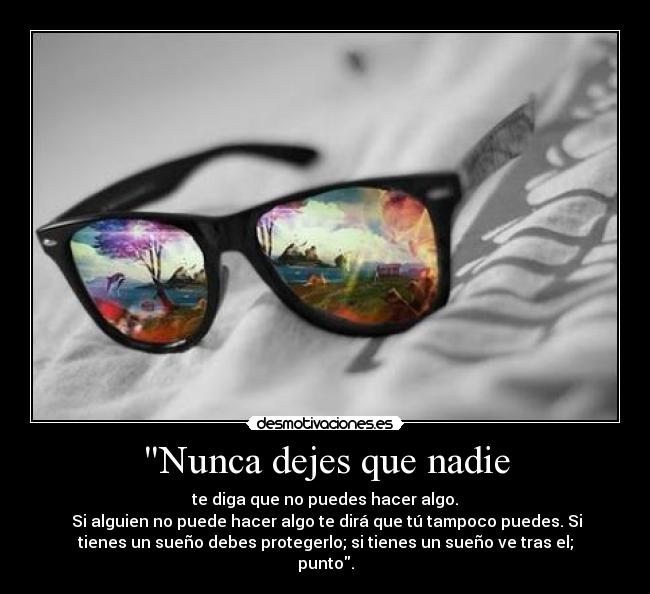 Nunca dejes que nadie -