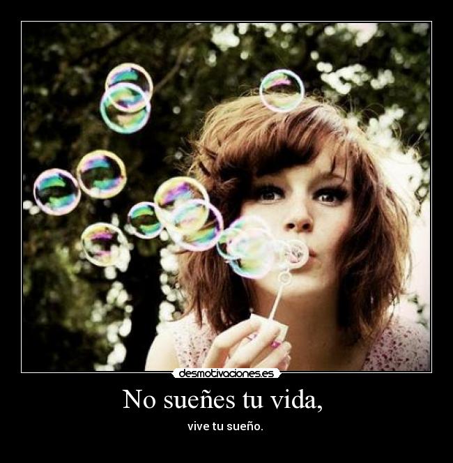No sueñes tu vida,  - 