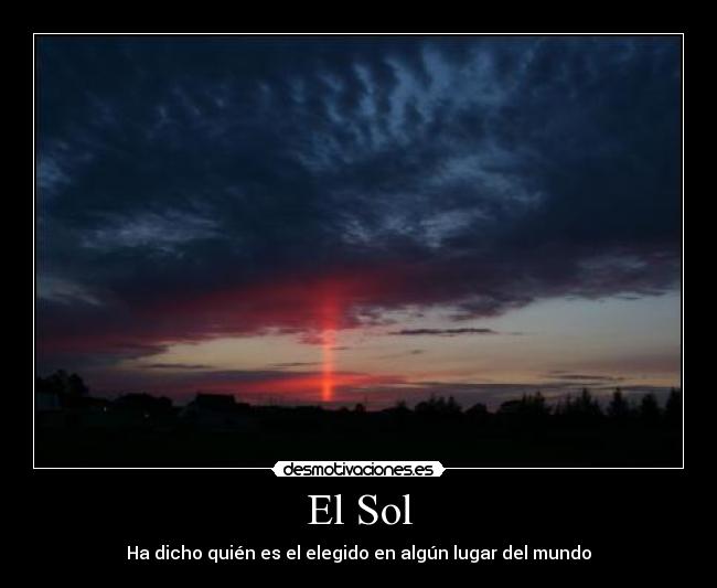 carteles tipico que rayo sol elige alguien desmotivaciones