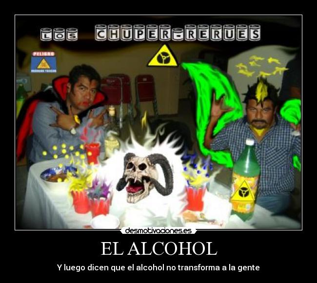 carteles alcohol que transforma gente desmotivaciones