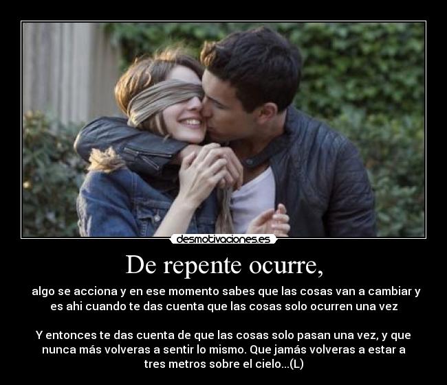 De repente ocurre, - 