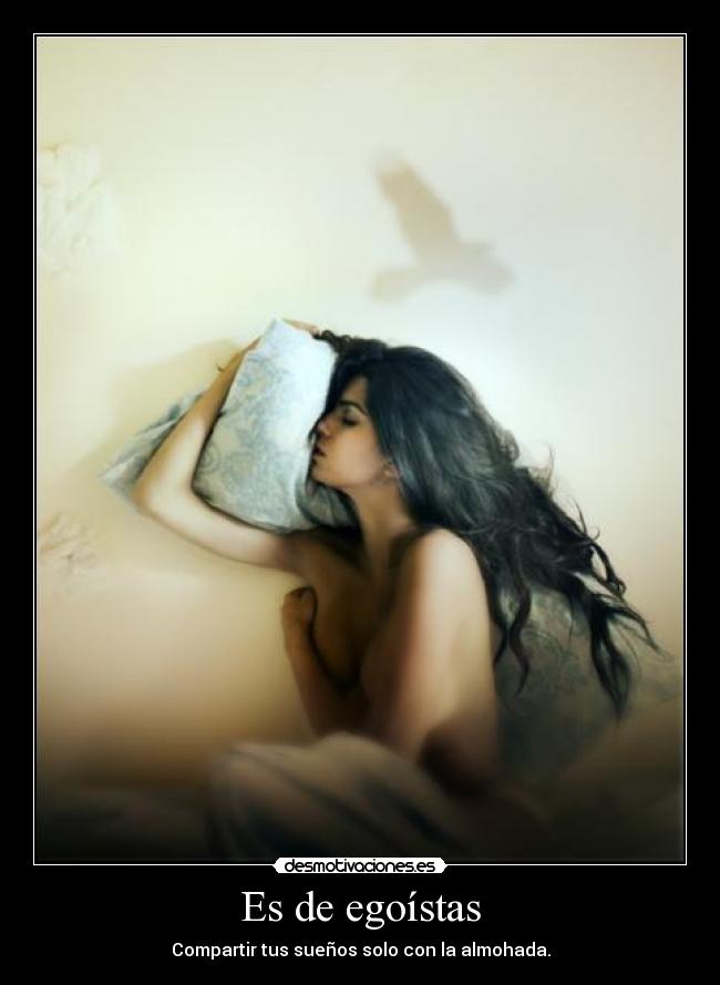 Es de egoístas - 