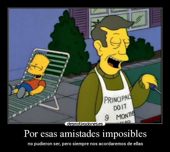 Por esas amistades imposibles -