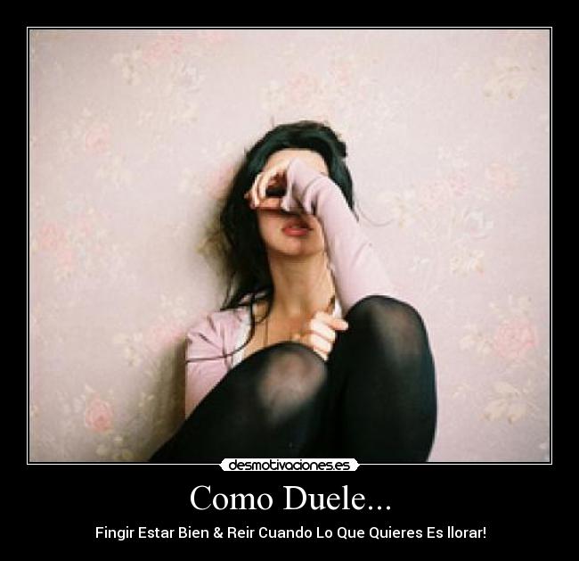 Como Duele... -