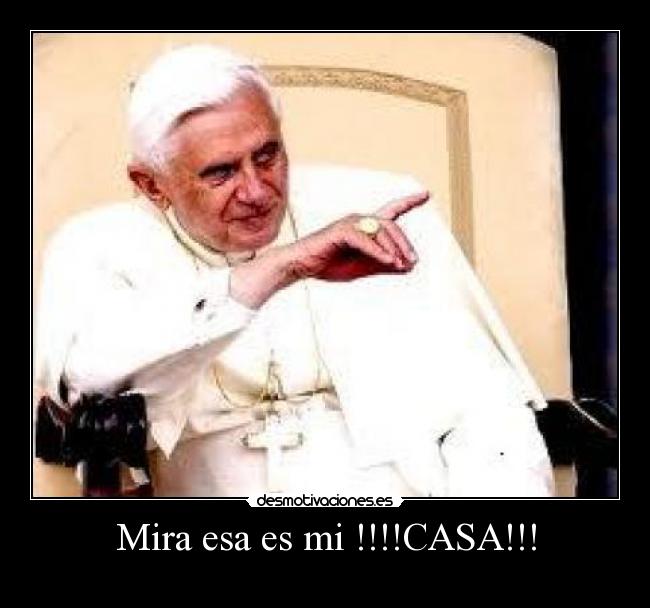 Mira esa es mi !!!!CASA!!! - 