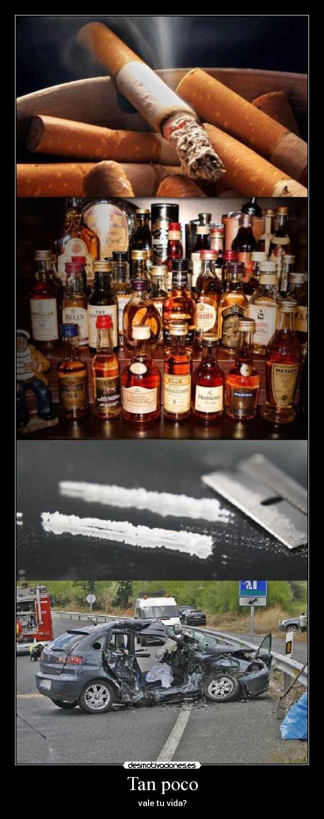 Tan poco - vale tu vida?