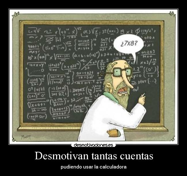 Desmotivan tantas cuentas -