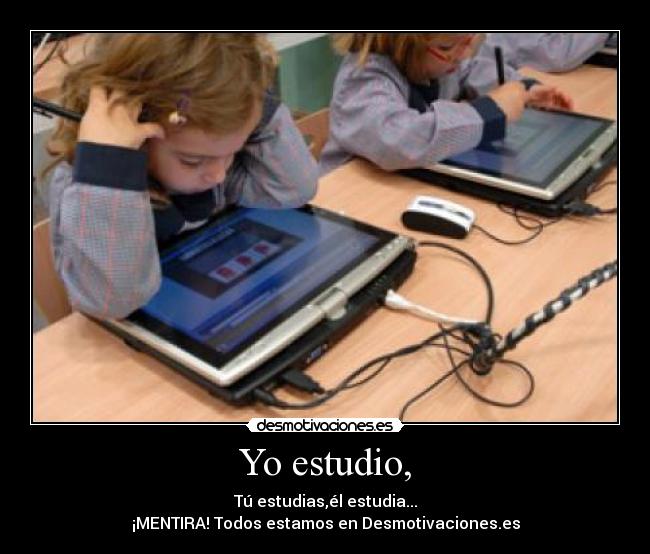 Yo estudio, - 