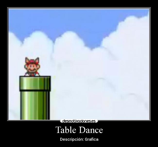 Table Dance - Descripción: Grafica
