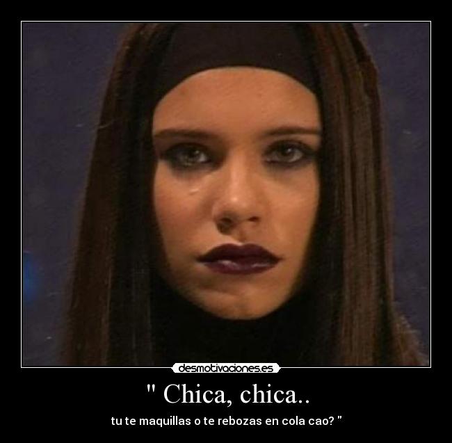  Chica, chica.. - 