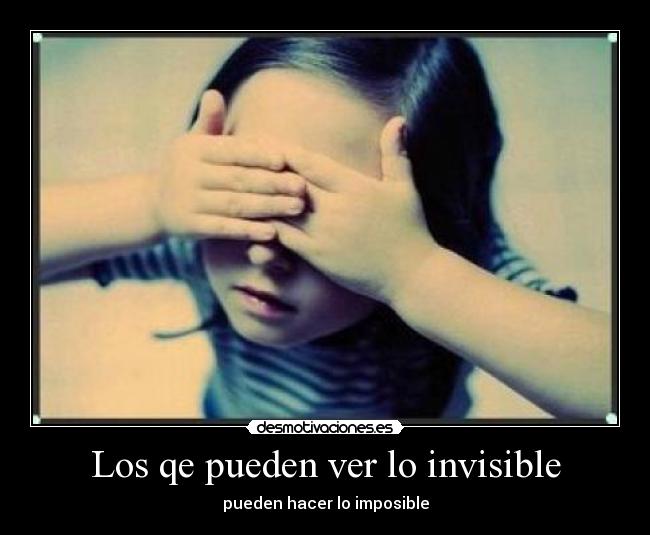 Los qe pueden ver lo invisible - 