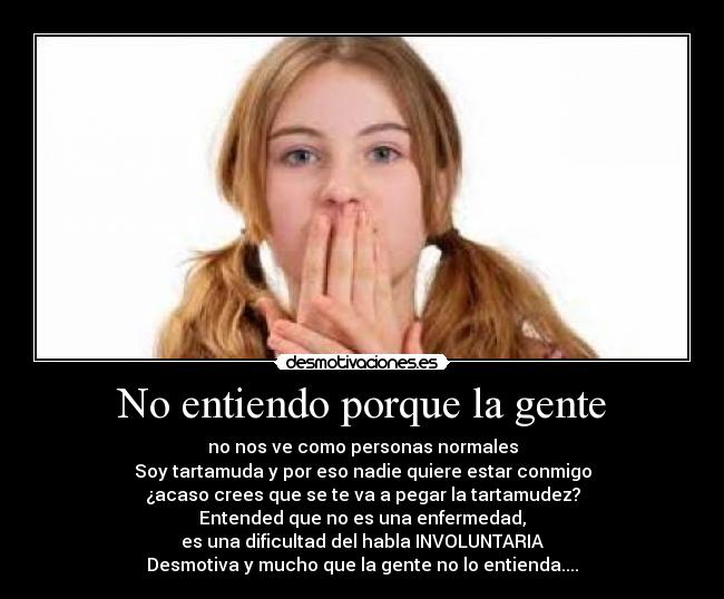 No entiendo porque la gente -