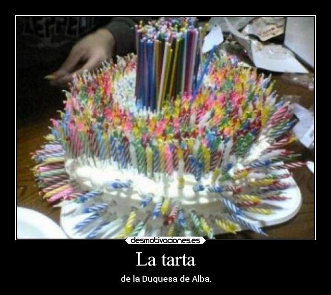 La tarta - de la Duquesa de Alba.