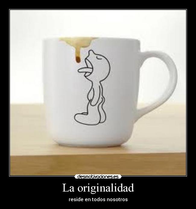 La originalidad -