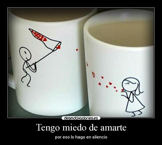 Tengo miedo de amarte -