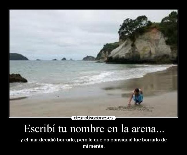 EN LA ARENA ESCRIBI TU NOMBRE en la arena escribi tu nombre: