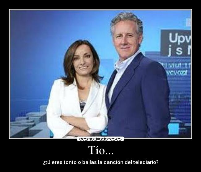 Tío... -