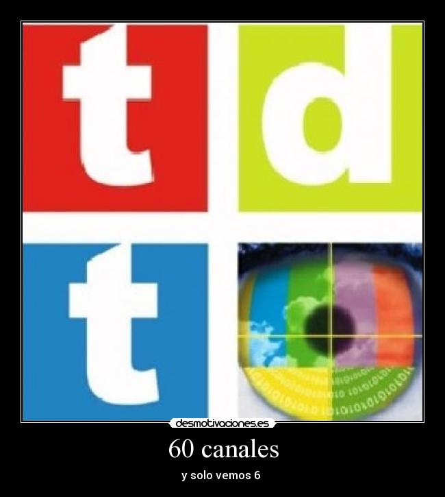 60 canales - y solo vemos 6 