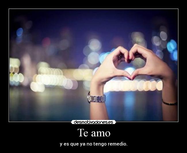 Te amo -
