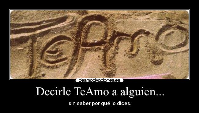 Decirle TeAmo a alguien... - 