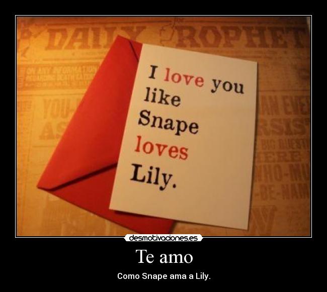 carteles quiero novio asi mierda snape lily desmotivaciones