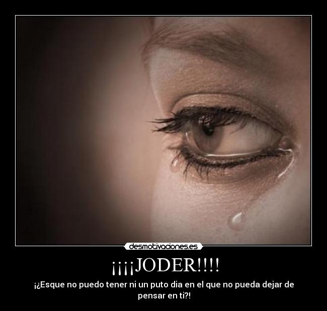 ¡¡¡¡JODER!!!! - 