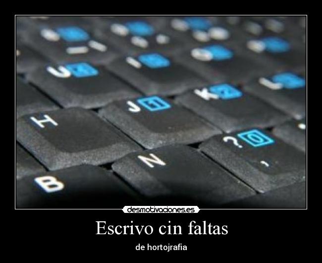 Escrivo cin faltas - de hortojrafia