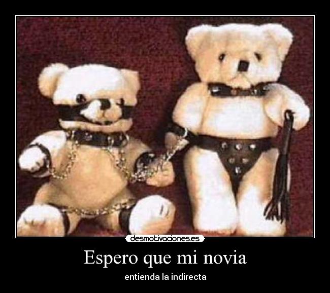 Espero que mi novia -