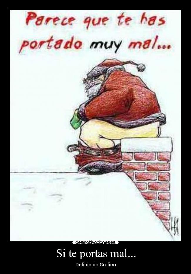 Si te portas mal... - Definición Grafica